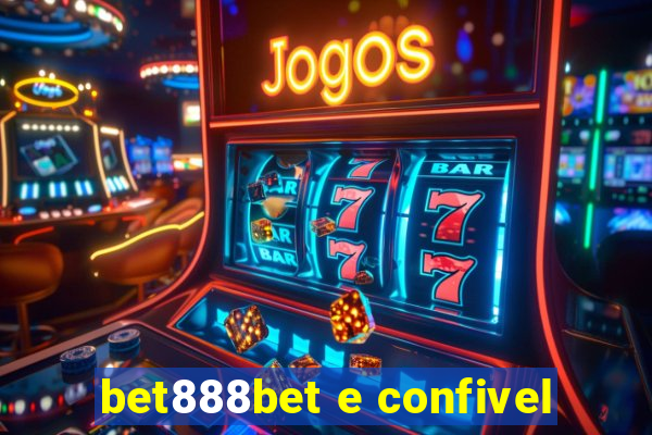 bet888bet e confivel